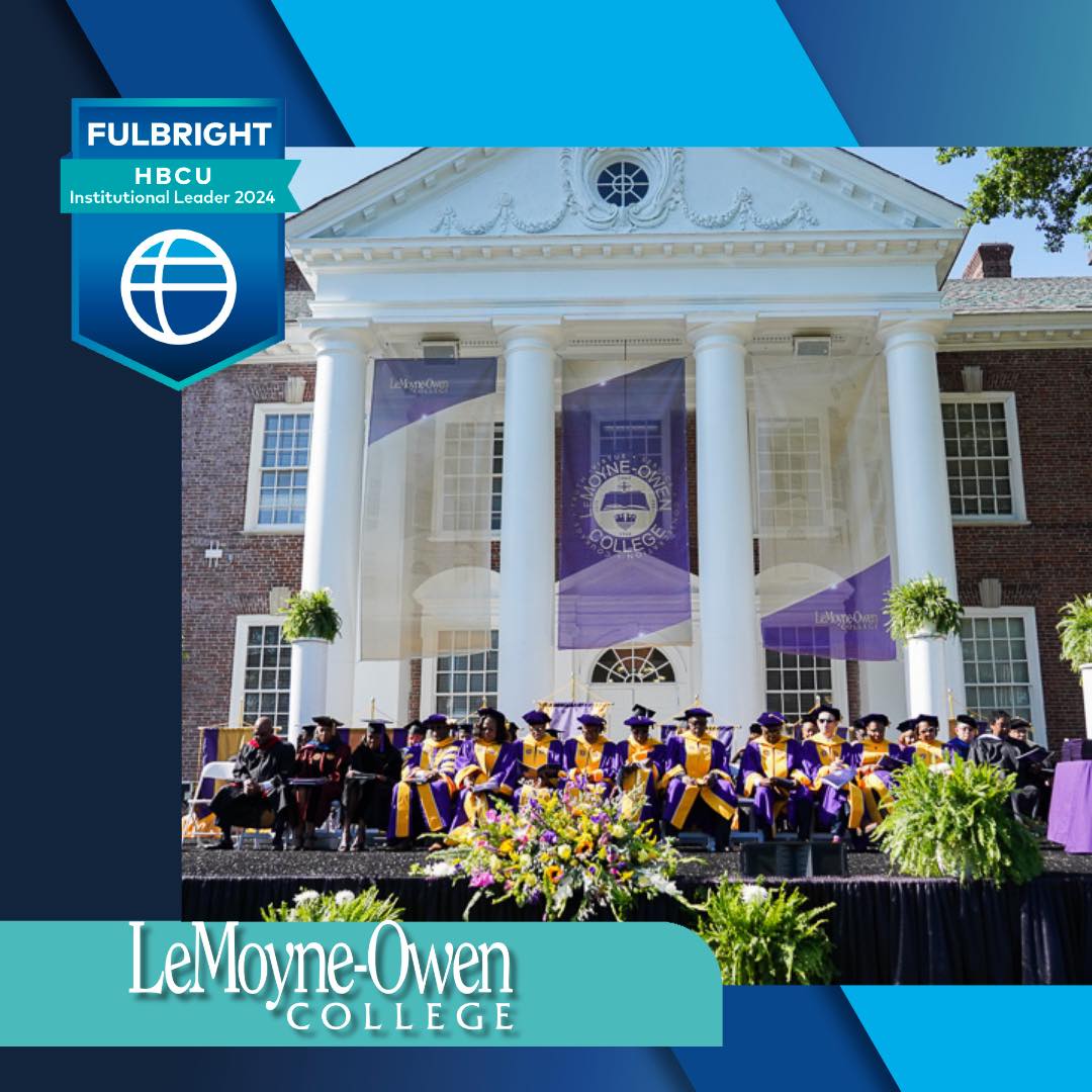 LeMoyne-Owen College Named a 2024 Fulbright HBCU Institutional Leader